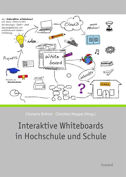 Interaktive Whiteboards in Hochschule und Schule Law