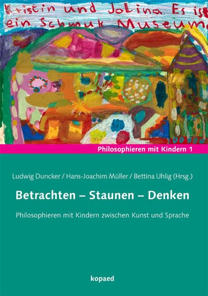 Betrachten – Staunen – Denken Philosophy