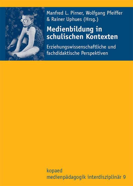 Medienbildung in schulischen Kontexten Media & Communication