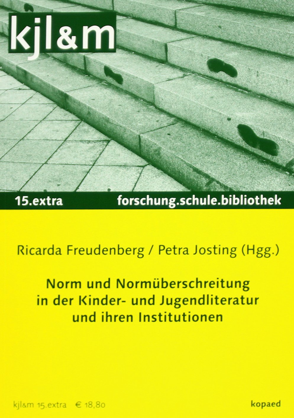 Norm und Normüberschreitung in der KJL und ihren Institutionen Media & Communication