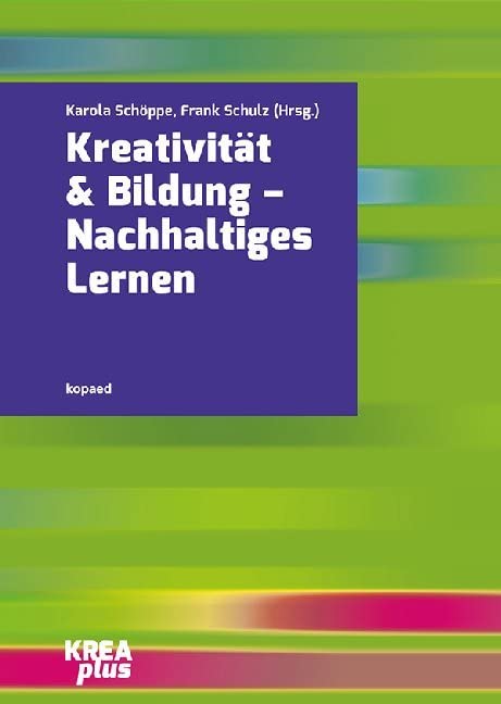 Kreativität & Bildung: Nachhaltiges Lernen (KREAplus) Learning & Reference