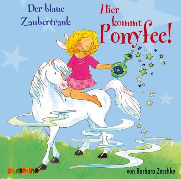 Hier kommt Ponyfee (09): Der blaue Zaubertrank Fairy Tales & Legends