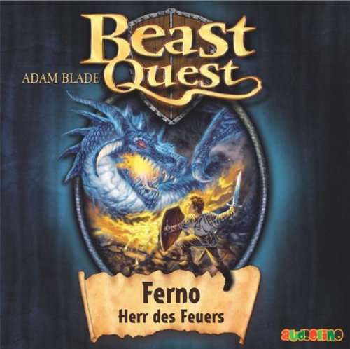 Beast Quest - Ferno, Herr des Feuers: Band 1 Novels & Short Stories