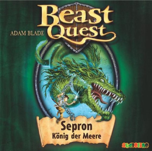 Beast Quest - Sepron, König der Meere: Band 2 Novels & Short Stories