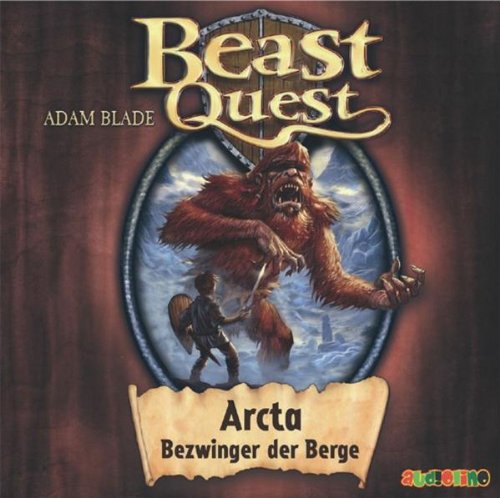 Beast Quest - Arcta, Bezwinger der Berge: Band 3 Novels & Short Stories