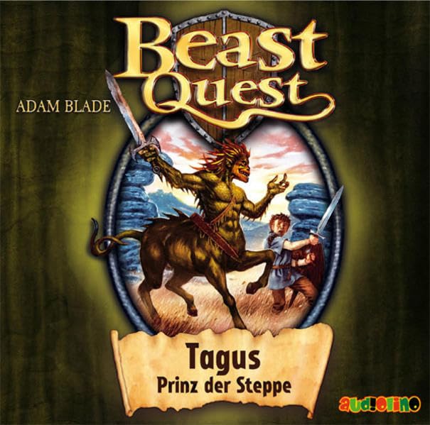 Beast Quest 04. Tagus, Prinz der Steppe Novels & Short Stories