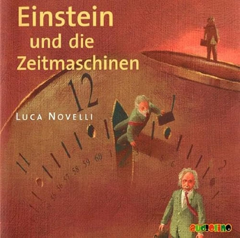 Einstein und die Zeitmaschinen: Geniale Denker und Erfinder Memories