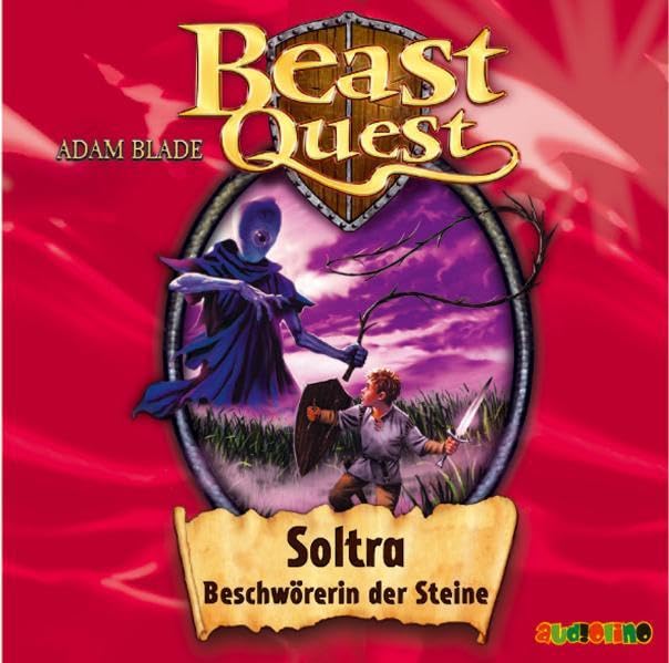 Beast Quest 09. Soltra, Beschwörerin der Steine Novels & Short Stories