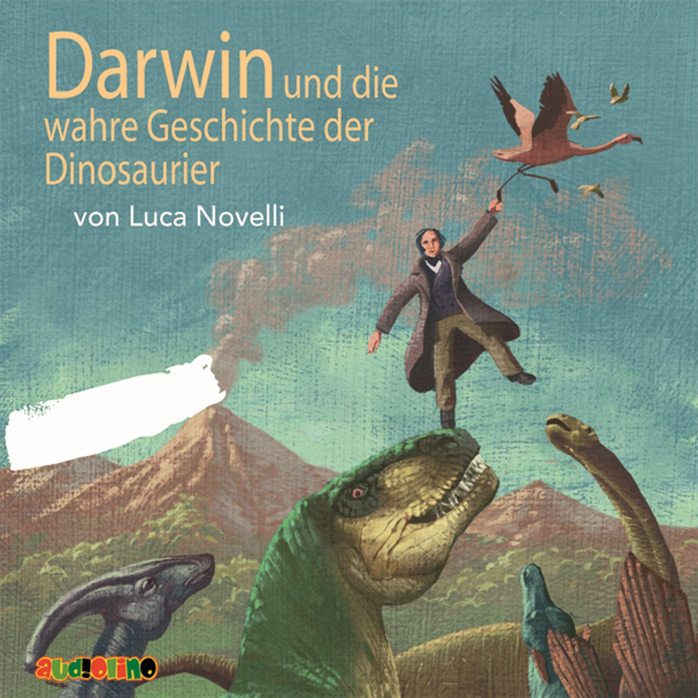 Darwin und die wahre Geschichte der Dinosaurier Natural Sciences