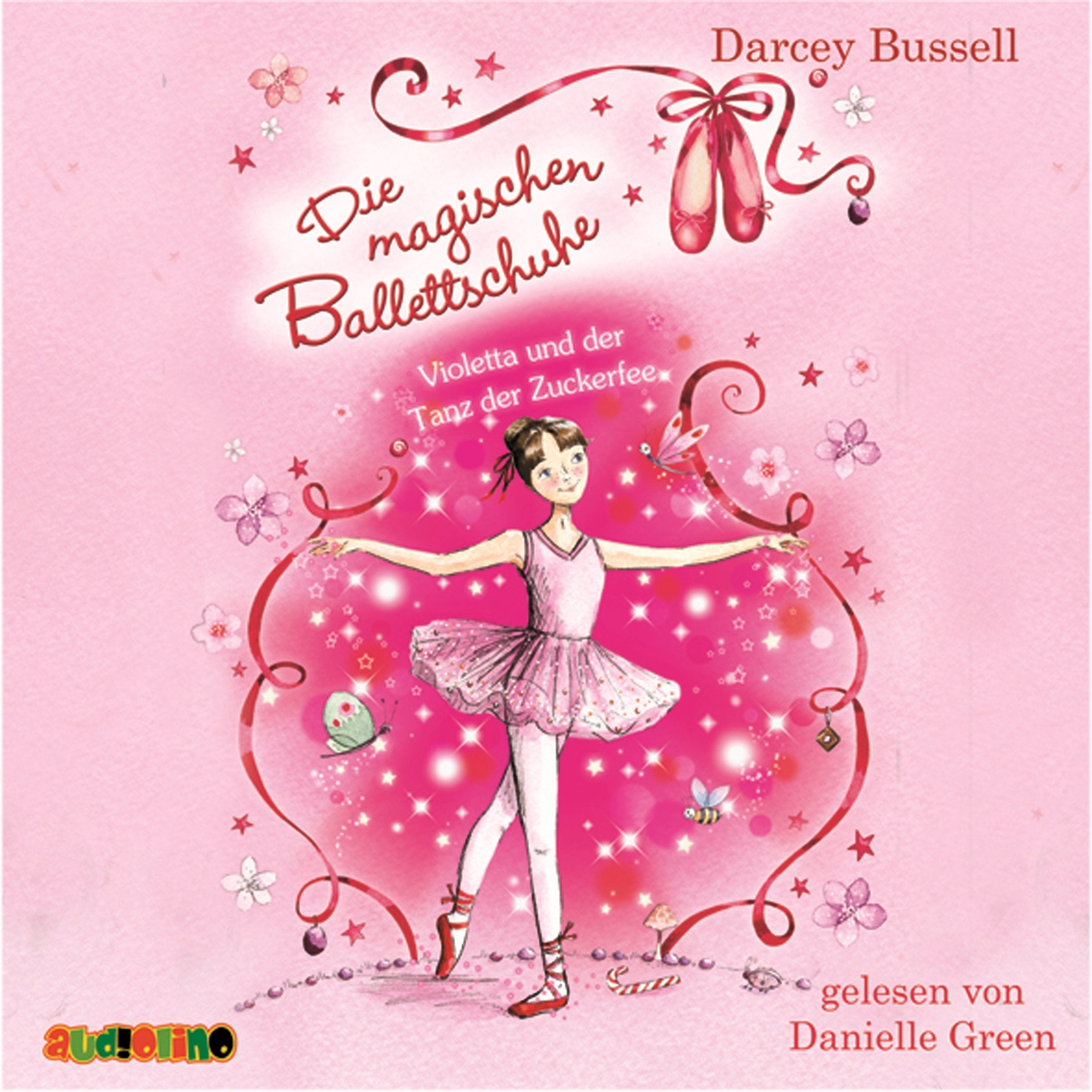 Die magischen Ballettschuhe: Violetta und der Tanz der Zuckerfee Novels & Short Stories