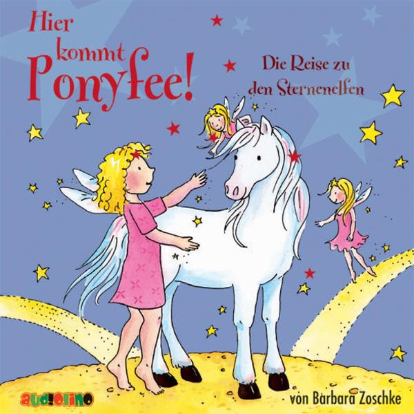 Hier kommt Ponyfee (20): Die Reise zu den Sternenelfen Fairy Tales & Legends