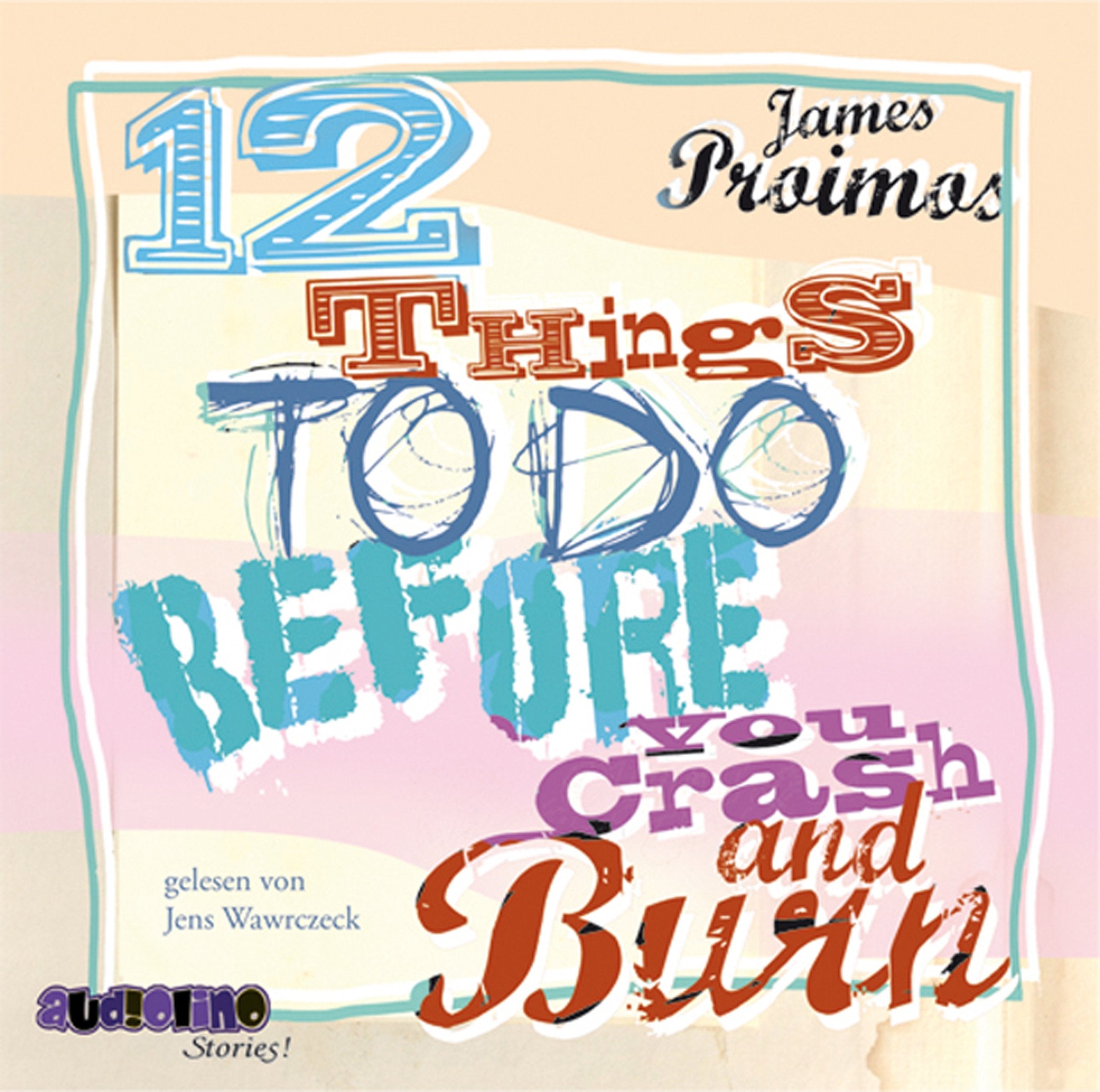 12 things to do before you crash and burn Fiction