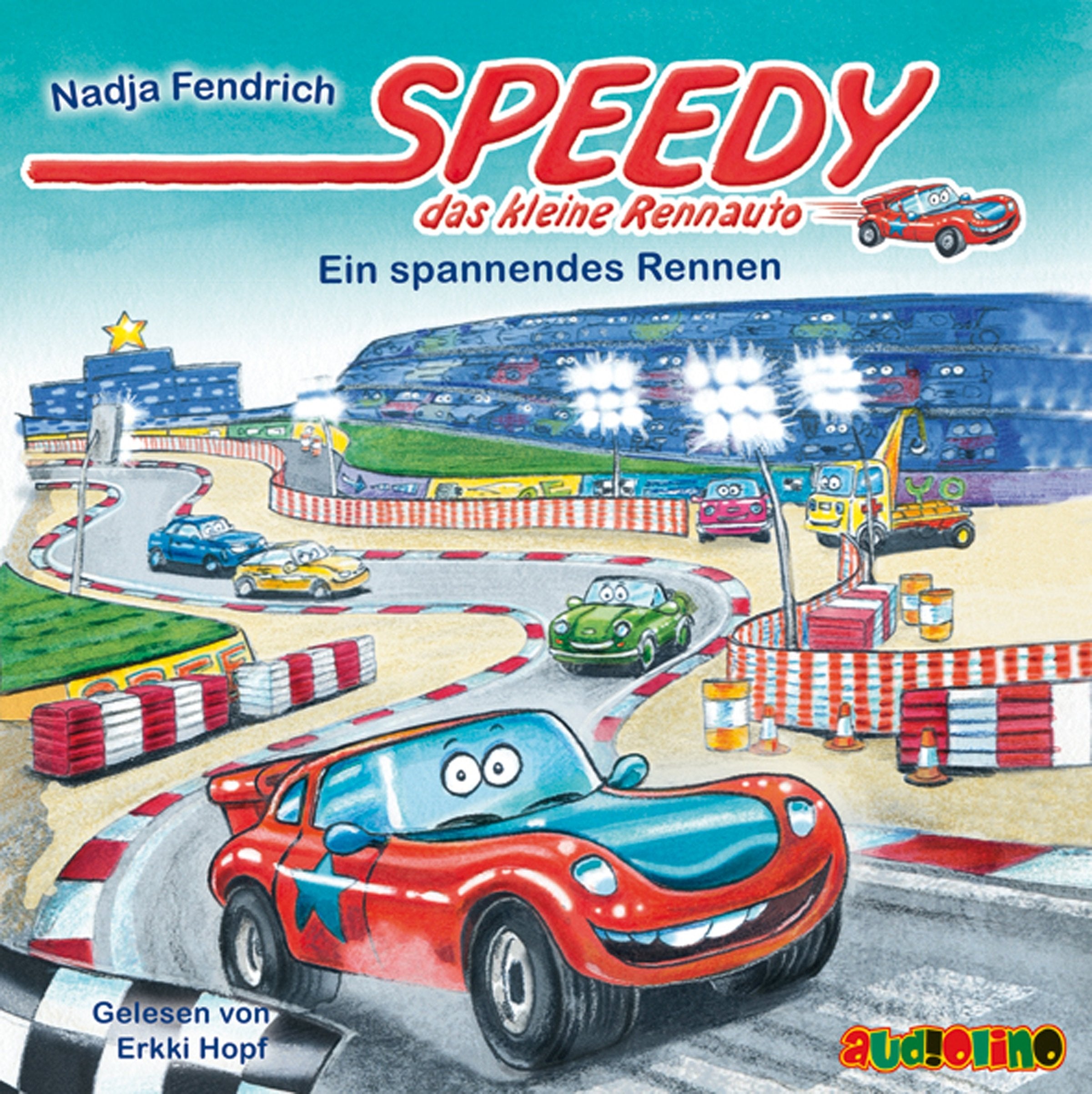 Speedy, das kleine Rennauto: Ein spannendes Rennen Novels & Short Stories