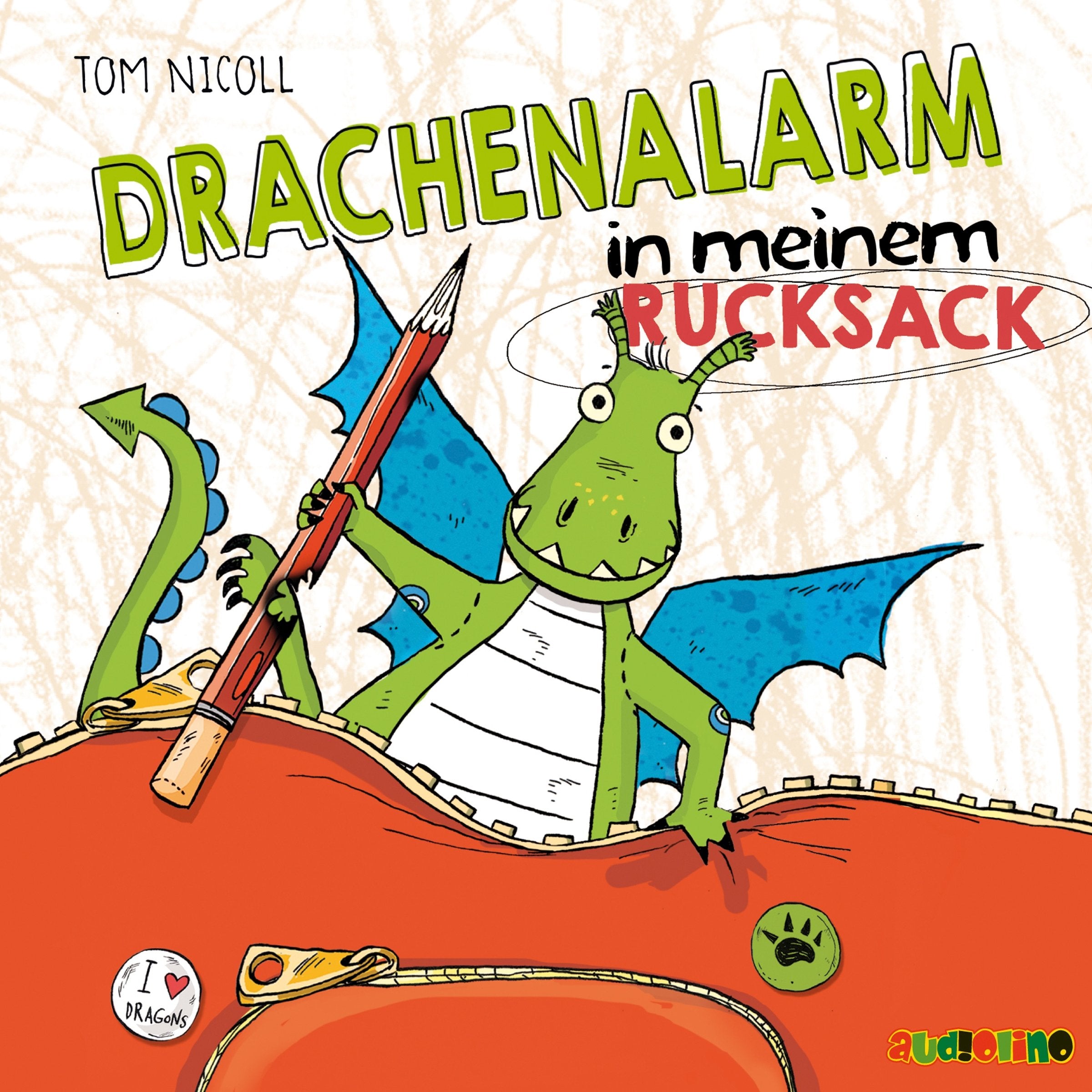 Drachenalarm in meinem Rucksack: CD Standard Audio Format, Lesung Novels & Short Stories