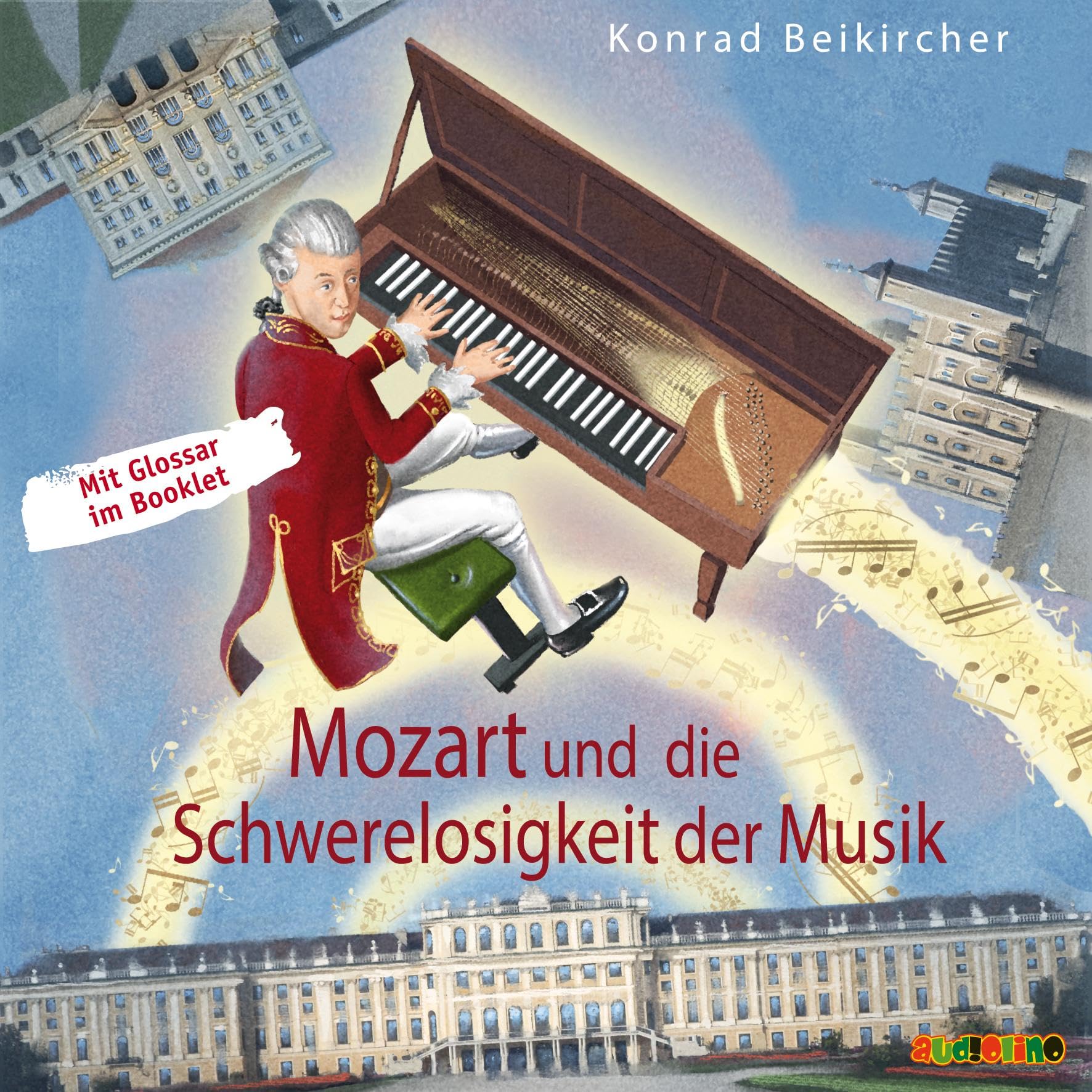 Mozart und die Schwerelosigkeit der Musik (Geniale Denker und Erfinder) Non-fiction