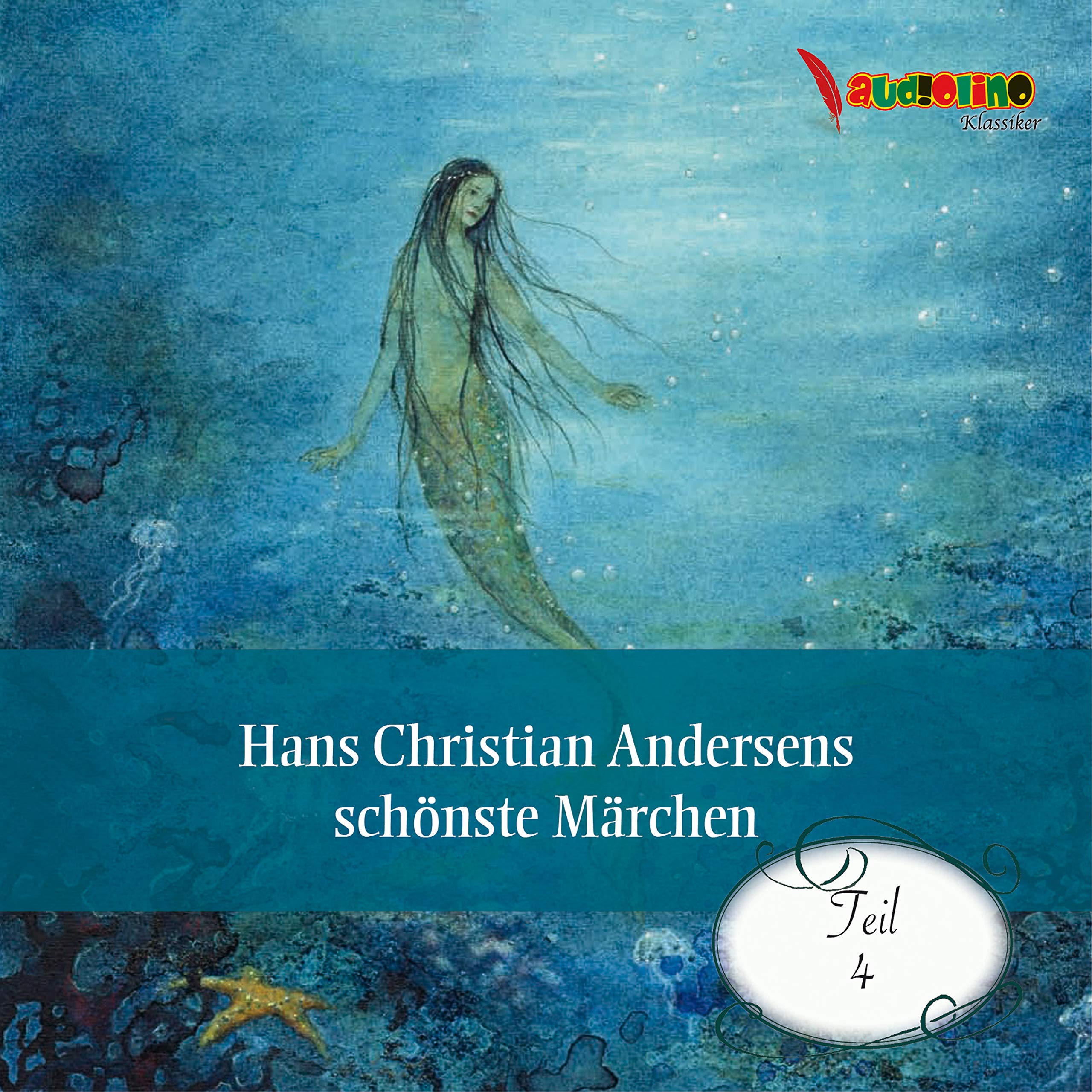 Hans Christian Andersens schönste Märchen: Teil 4 Fairy Tales & Legends