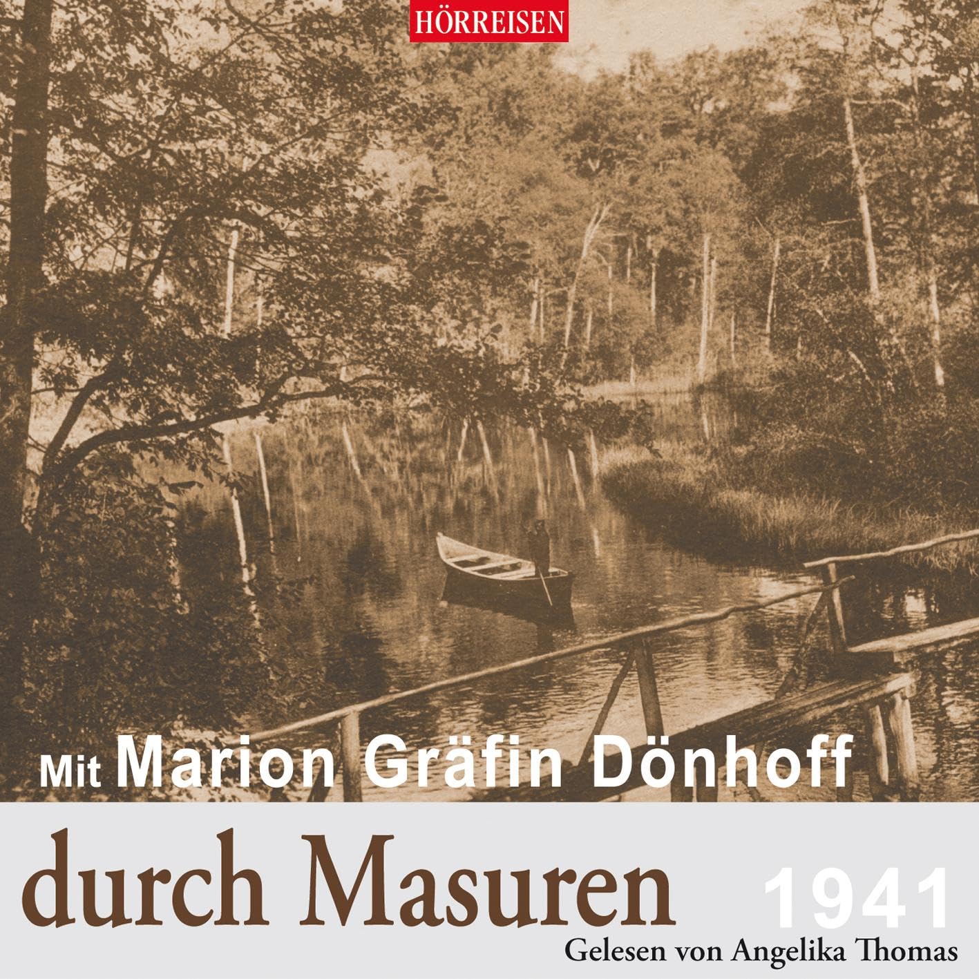 Mit Marion Gräfin Dönhoff durch Masuren: HÖRREISEN Essays & Short Stories