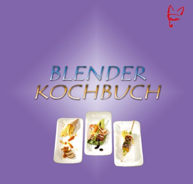 Das Blender Kochbuch: 3 Sterne Convenience Küche Leisure, Home & Garden