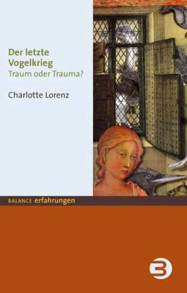 Der letzte Vogelkrieg. Traum oder Trauma? Science