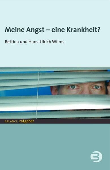 Meine Angst - eine Krankheit? (BALANCE Ratgeber) Health, Nutrition & Fitness