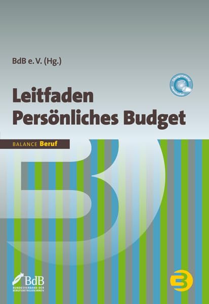 Leitfaden Persönliches Budget: Herausgegeben von BdB Bundesverband der Berufsbetreuer/-innen e.V.. Übungsmaterial downloadbar (BALANCE Beruf) Medicine
