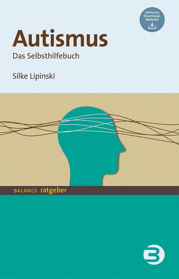Autismus: Das Selbsthilfebuch (BALANCE Ratgeber) Medicine