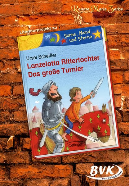 Literaturprojekt zu "Lanzelotta Rittertochter" Study Guides