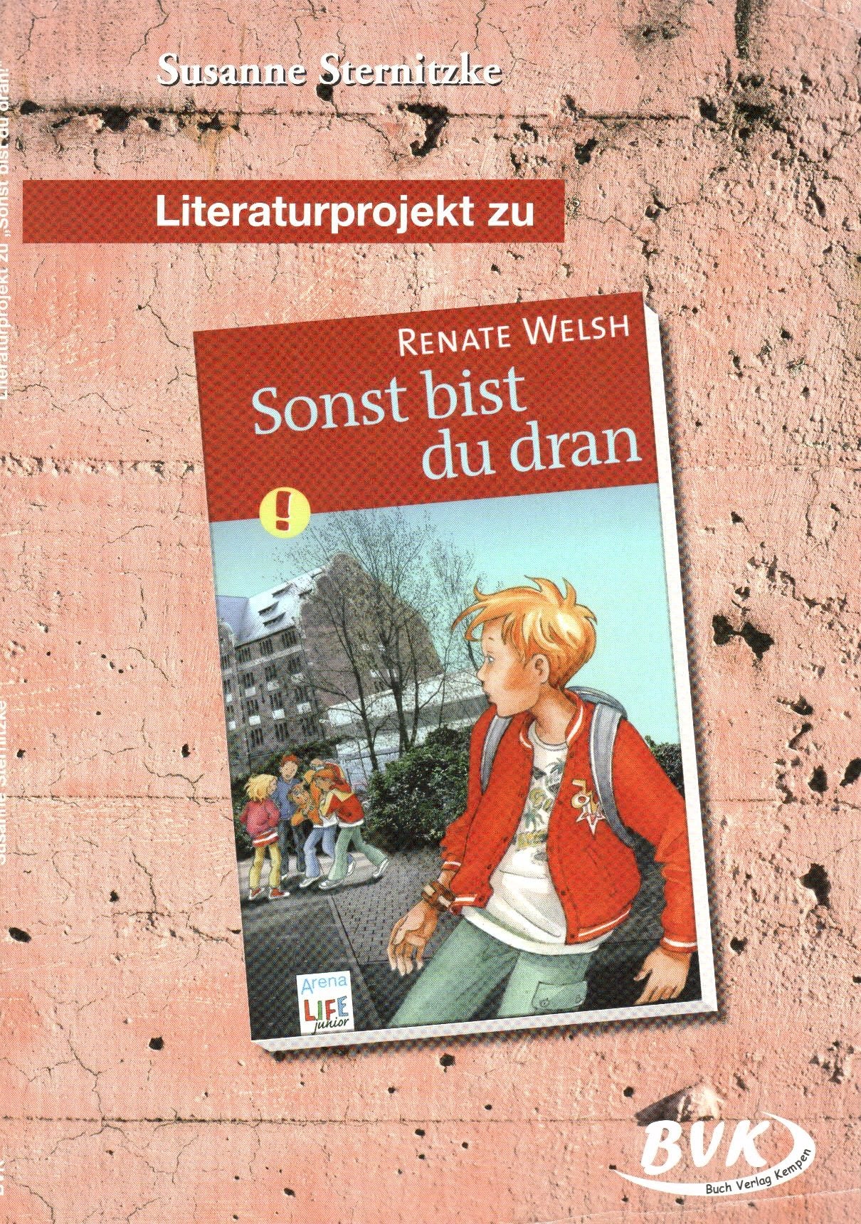 Literaturprojekt zu Sonst bist du dran Learning & Reference