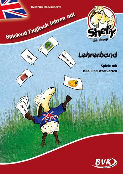 Spielend Englisch lehren mit Shelly, the sheep: Lehrerband book
