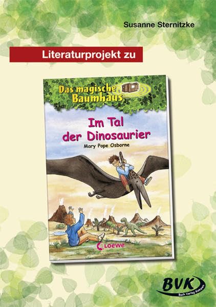 Literaturprojekt zu "Im Tal der Dinosaurier" Study Guides
