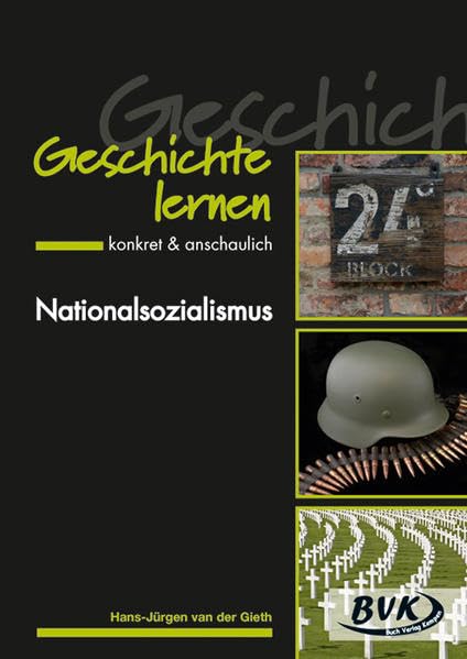 Geschichte lernen – konkret & anschaulich: Nationalsozialismus book