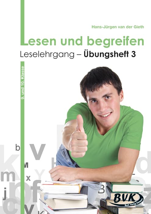 Lesen und begreifen - Leselehrgang Übungsheft 3: 9./10. Klasse: 9 und 10. Klasse Professional & Reference Books