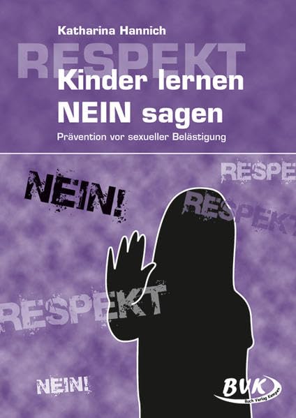 Kinder lernen NEIN sagen: Prävention vor sexueller Belästigung Learning & Reference