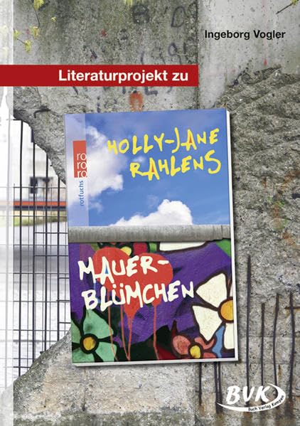 Literaturprojekt zu "Mauerblümchen" Learning & Reference