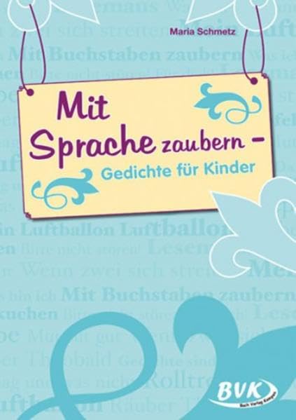Mit Sprache zaubern: Gedichte für Kinder Learning & Reference