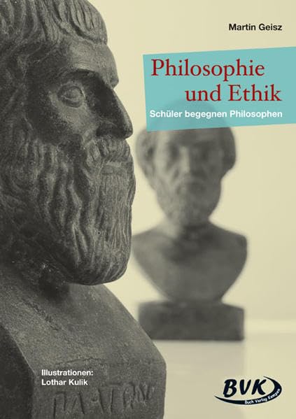 Philosophie und Ethik – Schüler begegnen Philosophen Philosophy