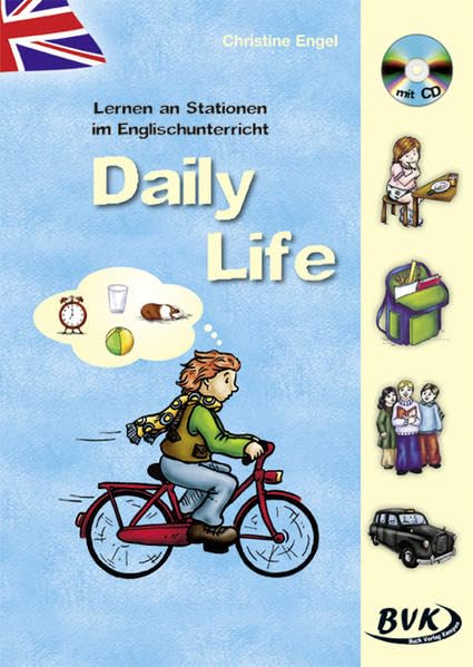 Lernen an Stationen im Englischunterricht: Daily Life (inkl. CD) Study Guides