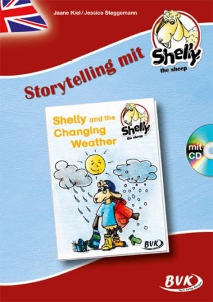 Storytelling mit Shelly, the sheep: Shelly and the Changing Weather (inkl.CD) Learning & Reference
