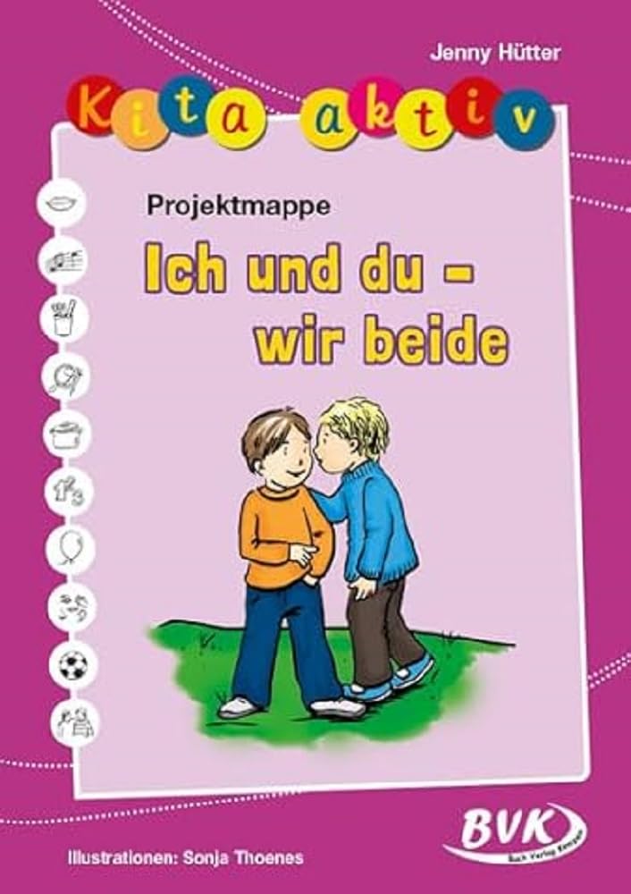 Kita aktiv - Projektmappe Ich und du - wir beide Study Guides