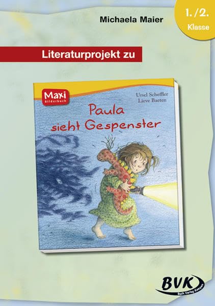 Literaturprojekt zu "Paula sieht Gespenster" Learning & Reference