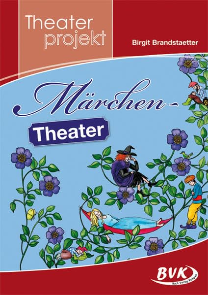 Theaterprojekt: Märchen-Theater (Theaterprojekte) Professional & Reference Books