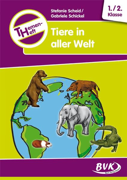 Themenheft Tiere in aller Welt 1./2. Klasse (Themenhefte: Differenzierter Sachunterricht) Study Guides