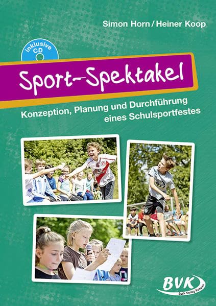 Sport-Spektakel: Konzeption, Planung und Durchführung eines Schulsportfestes – inkl. CD! Study Guides