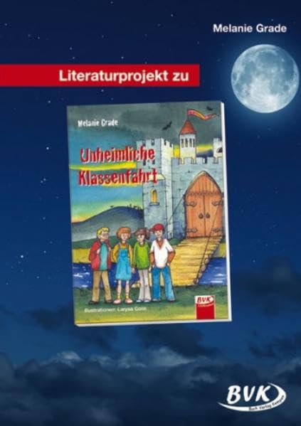 Literaturprojekt zu Die unheimliche Klassenfahrt (Literaturprojekte) Professional & Reference Books