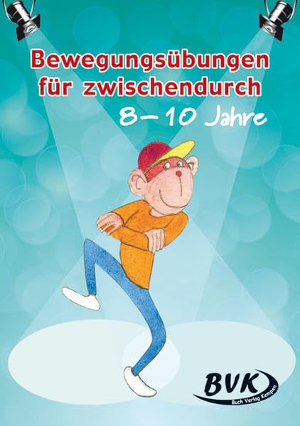 Bewegungsübungen für zwischendurch 8-10 Jahre Learning & Reference