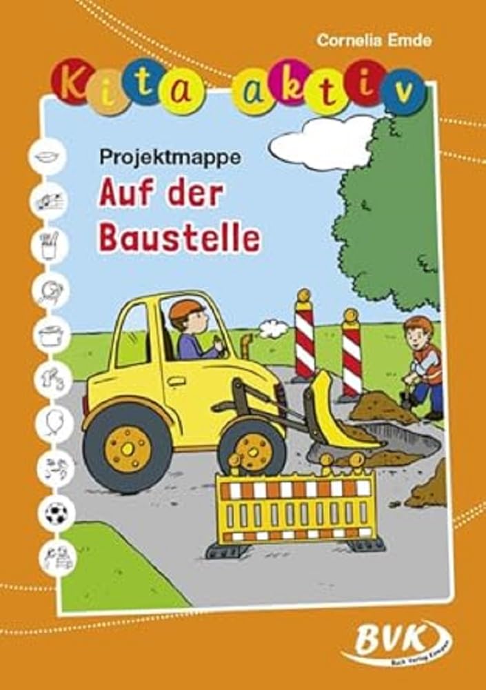 Kita aktiv "Projektmappe Auf der Baustelle" Learning & Reference