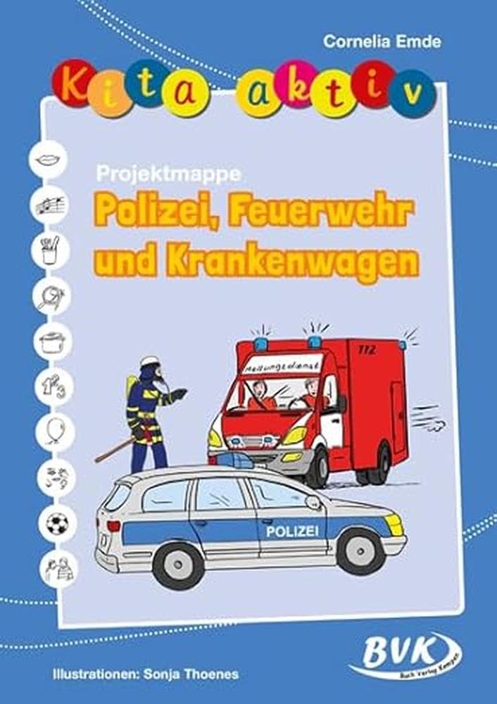 Kita aktiv Projektmappe Polizei, Feuerwehr und Krankenwagen Science