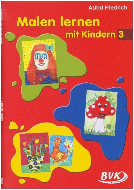 Malen lernen mit Kindern Band 3: 1.-4. Klasse Professional & Reference Books