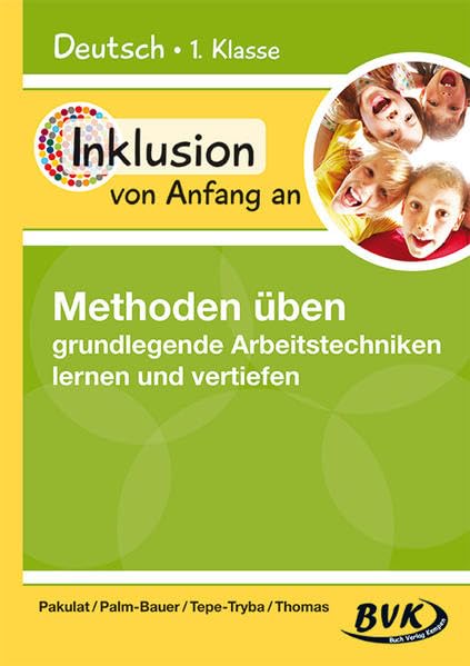 Inklusion von Anfang an: Deutsch - Methoden üben - grundlegende Arbeitstechniken lernen und vertiefen Study Guides