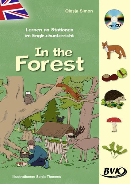 Lernen an Stationen im Englischunterricht: In the Forest Foreign Languages ​​& Dictionaries